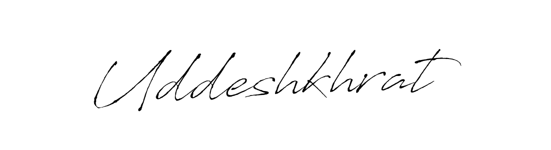 Make a beautiful signature design for name Uddeshkhrat. With this signature (Antro_Vectra) style, you can create a handwritten signature for free. Uddeshkhrat signature style 6 images and pictures png