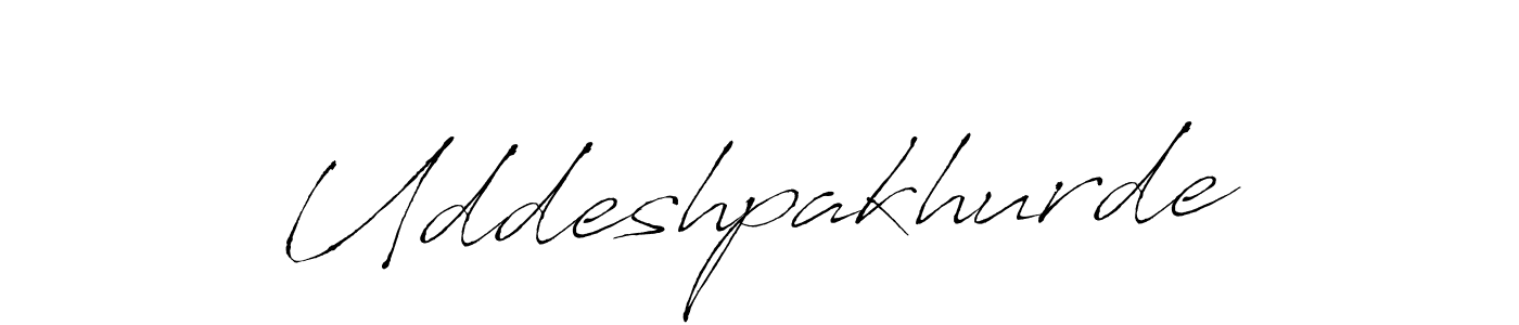 Also You can easily find your signature by using the search form. We will create Uddeshpakhurde name handwritten signature images for you free of cost using Antro_Vectra sign style. Uddeshpakhurde signature style 6 images and pictures png