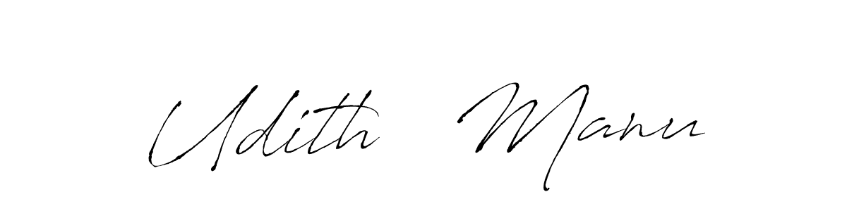 Make a short Udith   Manu signature style. Manage your documents anywhere anytime using Antro_Vectra. Create and add eSignatures, submit forms, share and send files easily. Udith   Manu signature style 6 images and pictures png