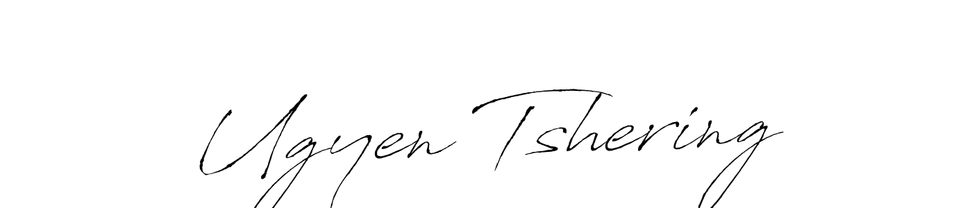 Ugyen Tshering stylish signature style. Best Handwritten Sign (Antro_Vectra) for my name. Handwritten Signature Collection Ideas for my name Ugyen Tshering. Ugyen Tshering signature style 6 images and pictures png