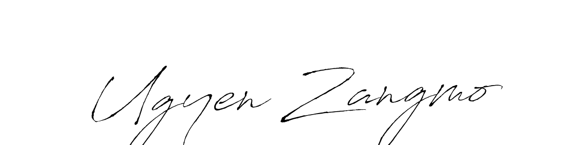 It looks lik you need a new signature style for name Ugyen Zangmo. Design unique handwritten (Antro_Vectra) signature with our free signature maker in just a few clicks. Ugyen Zangmo signature style 6 images and pictures png