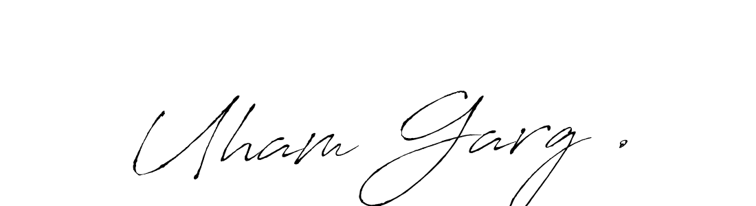 This is the best signature style for the Uham Garg . name. Also you like these signature font (Antro_Vectra). Mix name signature. Uham Garg . signature style 6 images and pictures png