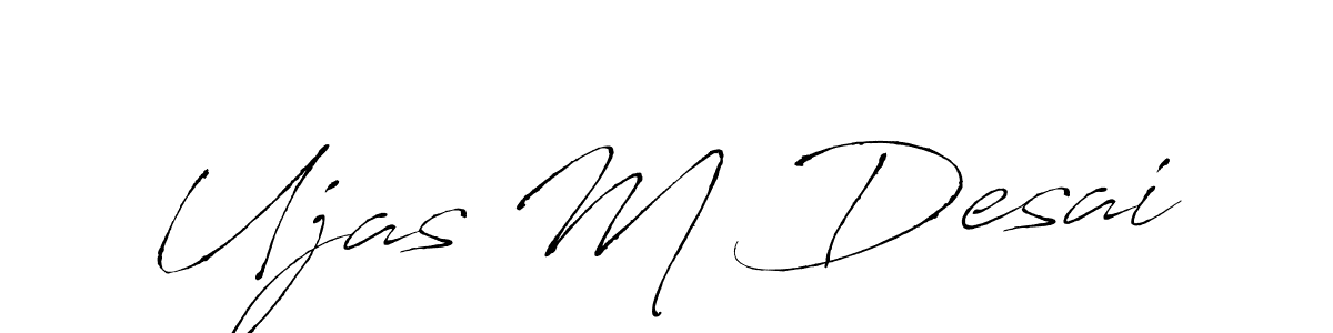 Create a beautiful signature design for name Ujas M Desai. With this signature (Antro_Vectra) fonts, you can make a handwritten signature for free. Ujas M Desai signature style 6 images and pictures png