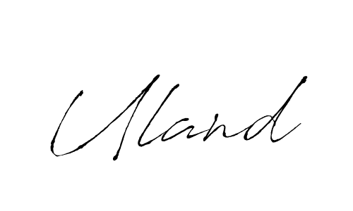 It looks lik you need a new signature style for name Uland. Design unique handwritten (Antro_Vectra) signature with our free signature maker in just a few clicks. Uland signature style 6 images and pictures png