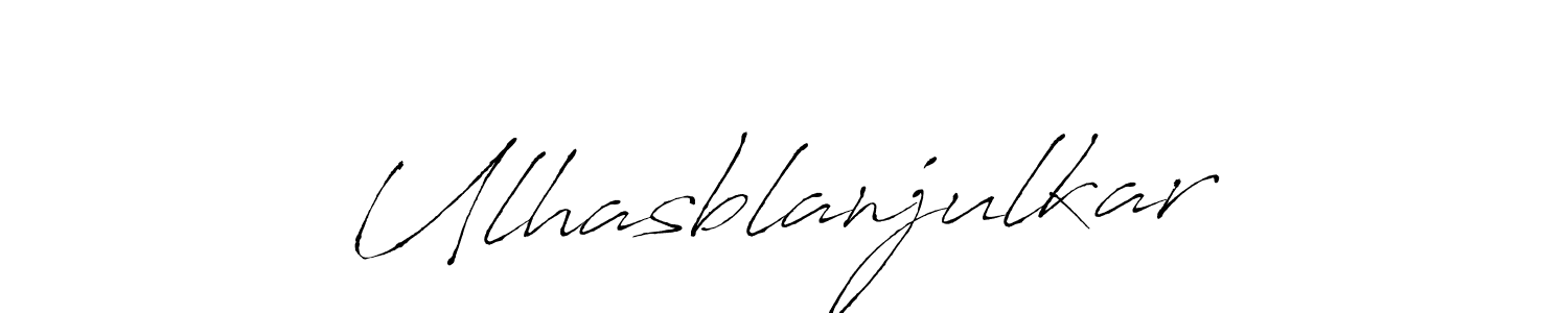 Also we have Ulhasblanjulkar name is the best signature style. Create professional handwritten signature collection using Antro_Vectra autograph style. Ulhasblanjulkar signature style 6 images and pictures png