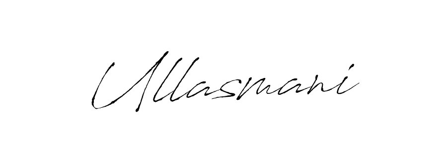 Design your own signature with our free online signature maker. With this signature software, you can create a handwritten (Antro_Vectra) signature for name Ullasmani. Ullasmani signature style 6 images and pictures png
