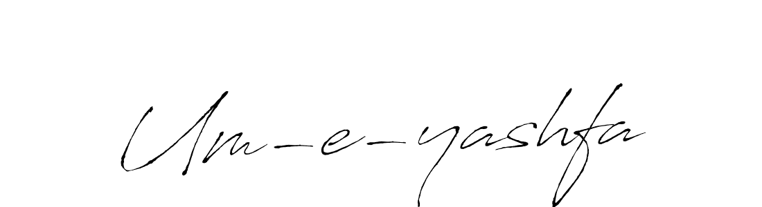 Create a beautiful signature design for name Um-e-yashfa. With this signature (Antro_Vectra) fonts, you can make a handwritten signature for free. Um-e-yashfa signature style 6 images and pictures png