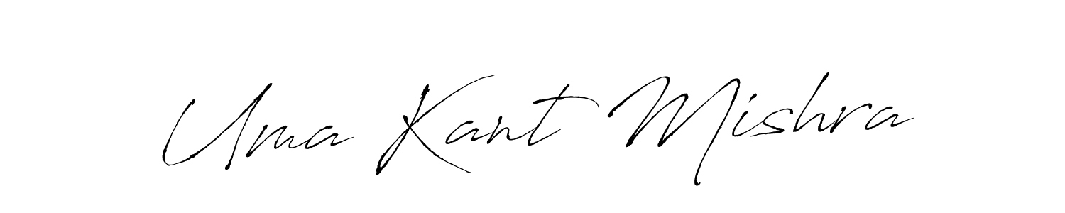 Uma Kant Mishra stylish signature style. Best Handwritten Sign (Antro_Vectra) for my name. Handwritten Signature Collection Ideas for my name Uma Kant Mishra. Uma Kant Mishra signature style 6 images and pictures png