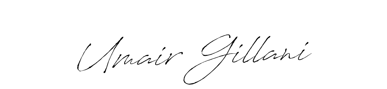 It looks lik you need a new signature style for name Umair Gillani. Design unique handwritten (Antro_Vectra) signature with our free signature maker in just a few clicks. Umair Gillani signature style 6 images and pictures png