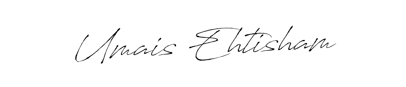 Make a short Umais Ehtisham signature style. Manage your documents anywhere anytime using Antro_Vectra. Create and add eSignatures, submit forms, share and send files easily. Umais Ehtisham signature style 6 images and pictures png