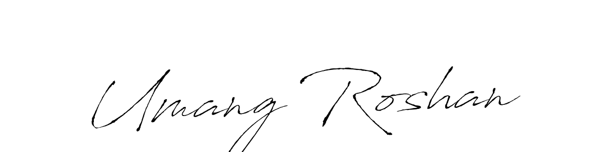 Also we have Umang Roshan name is the best signature style. Create professional handwritten signature collection using Antro_Vectra autograph style. Umang Roshan signature style 6 images and pictures png