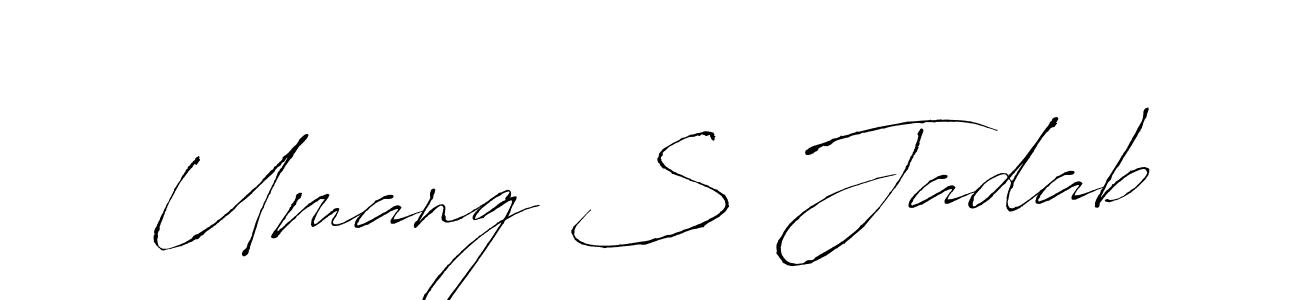 You should practise on your own different ways (Antro_Vectra) to write your name (Umang S Jadab) in signature. don't let someone else do it for you. Umang S Jadab signature style 6 images and pictures png