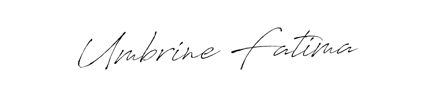 You can use this online signature creator to create a handwritten signature for the name Umbrine Fatima. This is the best online autograph maker. Umbrine Fatima signature style 6 images and pictures png
