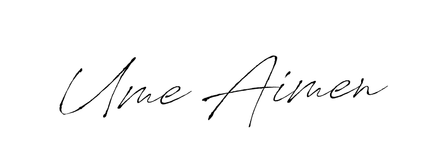 Ume Aimen stylish signature style. Best Handwritten Sign (Antro_Vectra) for my name. Handwritten Signature Collection Ideas for my name Ume Aimen. Ume Aimen signature style 6 images and pictures png