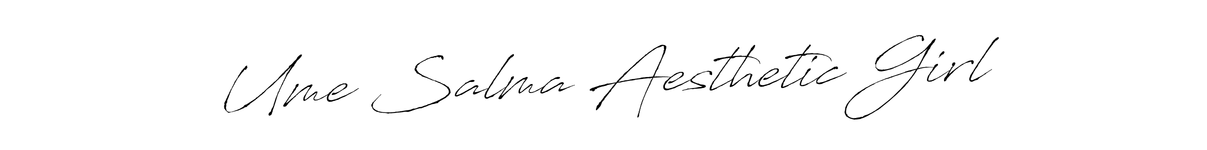 Use a signature maker to create a handwritten signature online. With this signature software, you can design (Antro_Vectra) your own signature for name Ume Salma Aesthetic Girl. Ume Salma Aesthetic Girl signature style 6 images and pictures png
