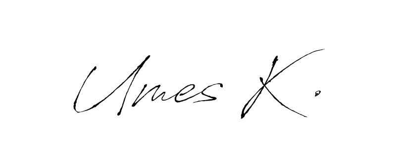 if you are searching for the best signature style for your name Umes K .. so please give up your signature search. here we have designed multiple signature styles  using Antro_Vectra. Umes K . signature style 6 images and pictures png