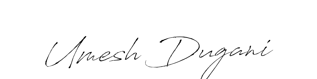 You should practise on your own different ways (Antro_Vectra) to write your name (Umesh Dugani) in signature. don't let someone else do it for you. Umesh Dugani signature style 6 images and pictures png
