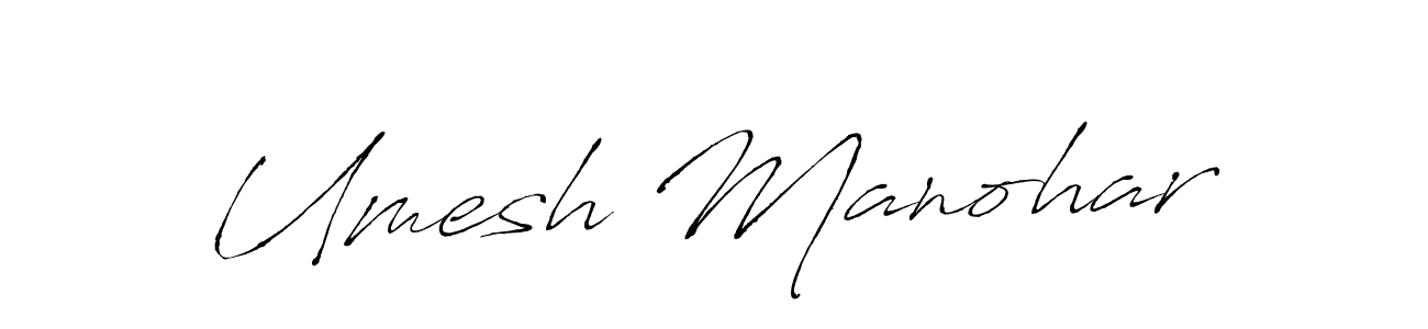 Umesh Manohar stylish signature style. Best Handwritten Sign (Antro_Vectra) for my name. Handwritten Signature Collection Ideas for my name Umesh Manohar. Umesh Manohar signature style 6 images and pictures png