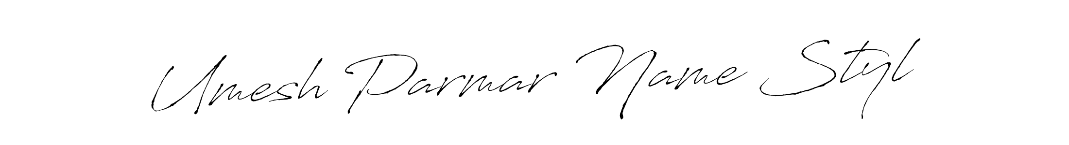 Design your own signature with our free online signature maker. With this signature software, you can create a handwritten (Antro_Vectra) signature for name Umesh Parmar Name Styl. Umesh Parmar Name Styl signature style 6 images and pictures png