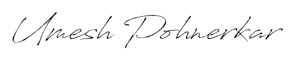 Stand out with a creative autograph for Umesh Pohnerkar. The Antro_Vectra styling blends modern aesthetics with classic signature flourishes. Umesh Pohnerkar signature style 6 images and pictures png