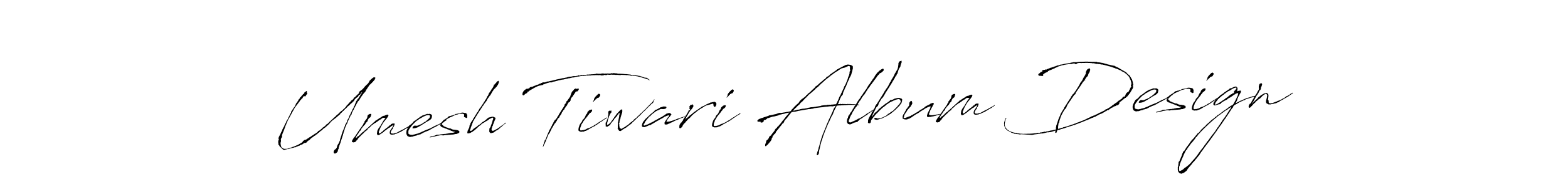 Make a beautiful signature design for name Umesh Tiwari Album Design. Use this online signature maker to create a handwritten signature for free. Umesh Tiwari Album Design signature style 6 images and pictures png