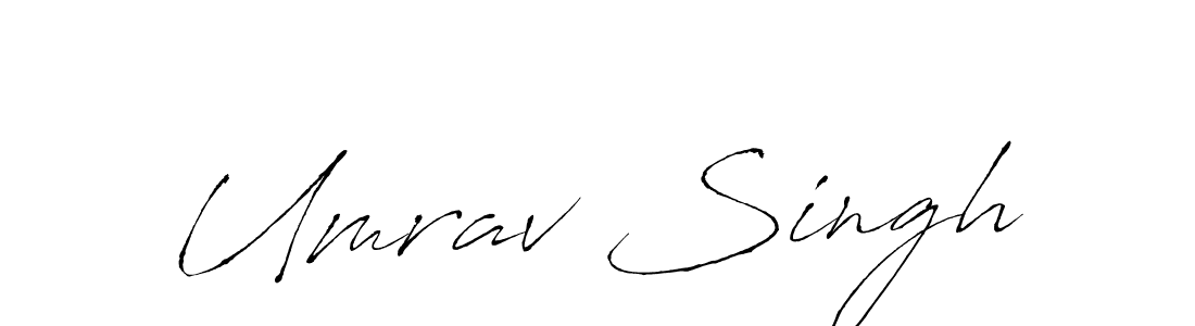 Umrav Singh stylish signature style. Best Handwritten Sign (Antro_Vectra) for my name. Handwritten Signature Collection Ideas for my name Umrav Singh. Umrav Singh signature style 6 images and pictures png