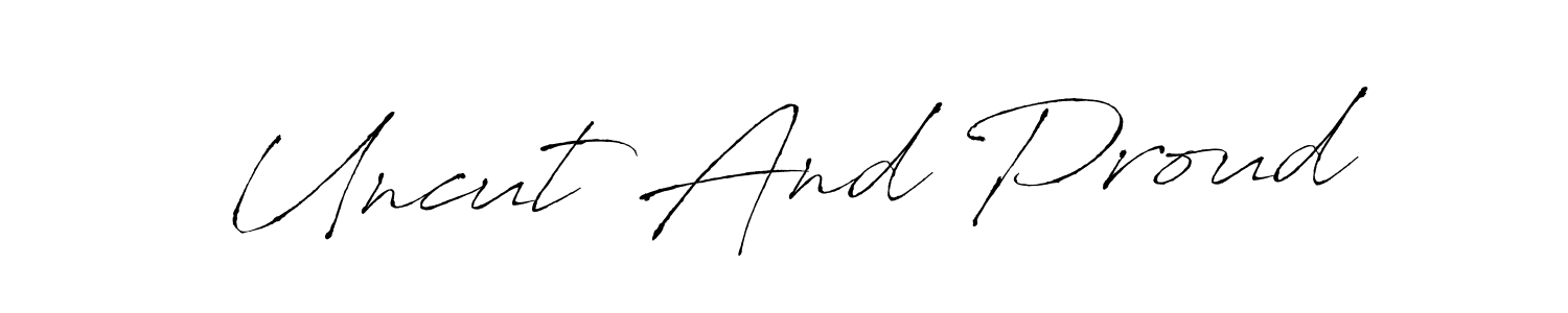 You can use this online signature creator to create a handwritten signature for the name Uncut And Proud. This is the best online autograph maker. Uncut And Proud signature style 6 images and pictures png