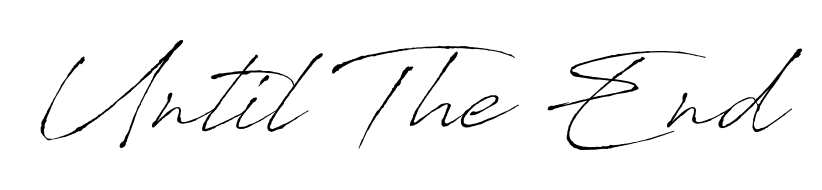 Once you've used our free online signature maker to create your best signature Antro_Vectra style, it's time to enjoy signing your documents with Until The End name. Until The End signature style 6 images and pictures png