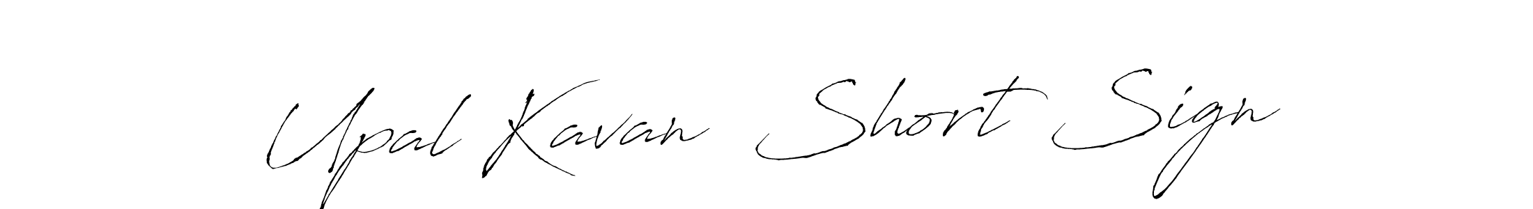 Also we have Upal Kavan  Short Sign name is the best signature style. Create professional handwritten signature collection using Antro_Vectra autograph style. Upal Kavan  Short Sign signature style 6 images and pictures png