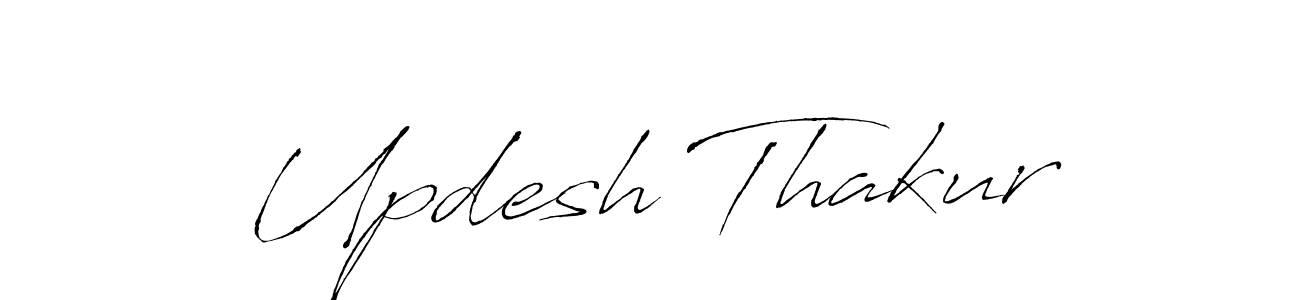 Also You can easily find your signature by using the search form. We will create Updesh Thakur name handwritten signature images for you free of cost using Antro_Vectra sign style. Updesh Thakur signature style 6 images and pictures png