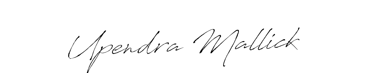 Make a short Upendra Mallick signature style. Manage your documents anywhere anytime using Antro_Vectra. Create and add eSignatures, submit forms, share and send files easily. Upendra Mallick signature style 6 images and pictures png