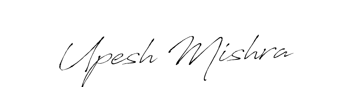 It looks lik you need a new signature style for name Upesh Mishra. Design unique handwritten (Antro_Vectra) signature with our free signature maker in just a few clicks. Upesh Mishra signature style 6 images and pictures png