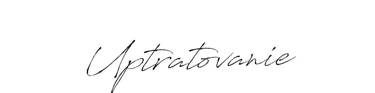 Also we have Uptratovanie name is the best signature style. Create professional handwritten signature collection using Antro_Vectra autograph style. Uptratovanie signature style 6 images and pictures png