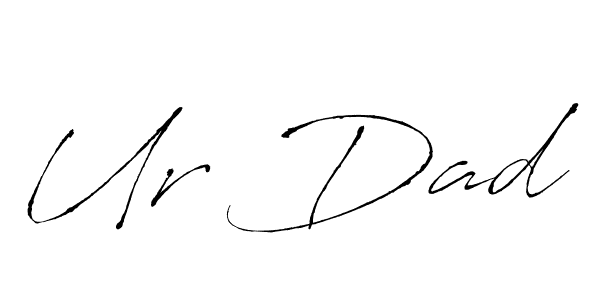 Also we have Ur Dad name is the best signature style. Create professional handwritten signature collection using Antro_Vectra autograph style. Ur Dad signature style 6 images and pictures png