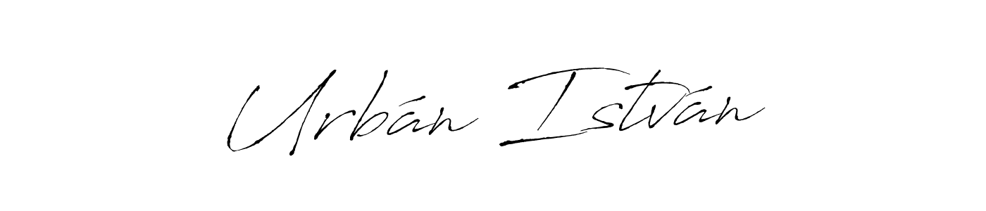 You should practise on your own different ways (Antro_Vectra) to write your name (Urbán István) in signature. don't let someone else do it for you. Urbán István signature style 6 images and pictures png