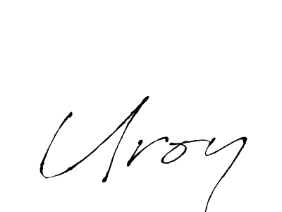 You should practise on your own different ways (Antro_Vectra) to write your name (Uroy) in signature. don't let someone else do it for you. Uroy signature style 6 images and pictures png