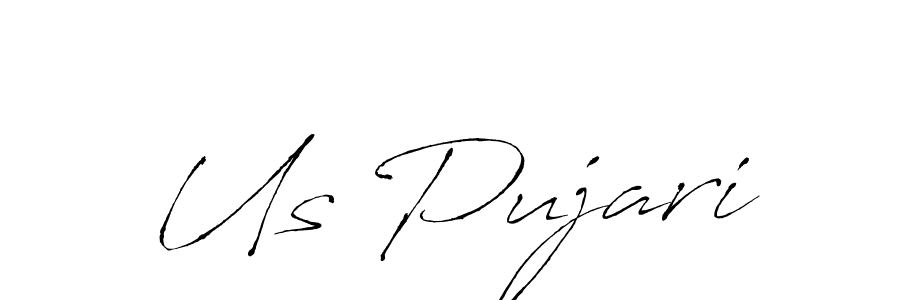 Make a beautiful signature design for name Us Pujari. With this signature (Antro_Vectra) style, you can create a handwritten signature for free. Us Pujari signature style 6 images and pictures png