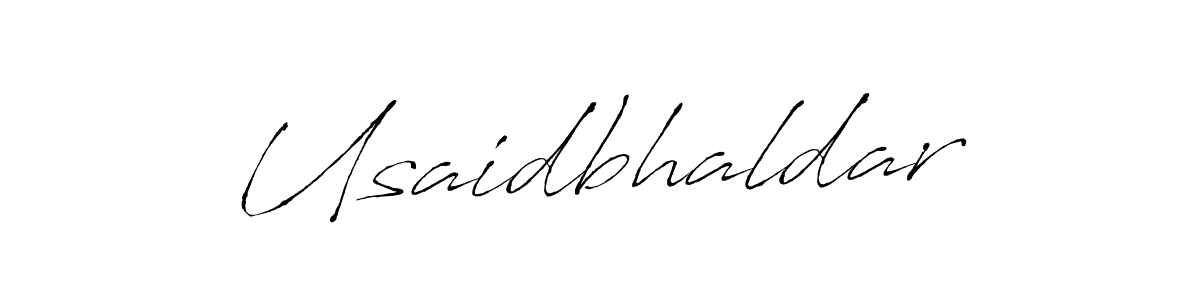 How to make Usaidbhaldar signature? Antro_Vectra is a professional autograph style. Create handwritten signature for Usaidbhaldar name. Usaidbhaldar signature style 6 images and pictures png