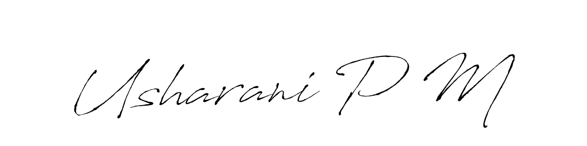 Make a beautiful signature design for name Usharani P M. With this signature (Antro_Vectra) style, you can create a handwritten signature for free. Usharani P M signature style 6 images and pictures png