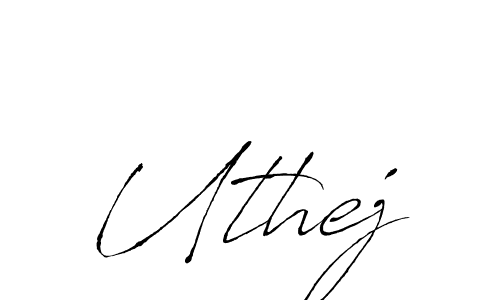 Design your own signature with our free online signature maker. With this signature software, you can create a handwritten (Antro_Vectra) signature for name Uthej. Uthej signature style 6 images and pictures png