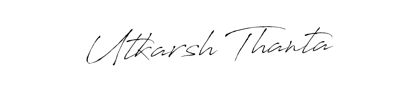 Utkarsh Thanta stylish signature style. Best Handwritten Sign (Antro_Vectra) for my name. Handwritten Signature Collection Ideas for my name Utkarsh Thanta. Utkarsh Thanta signature style 6 images and pictures png