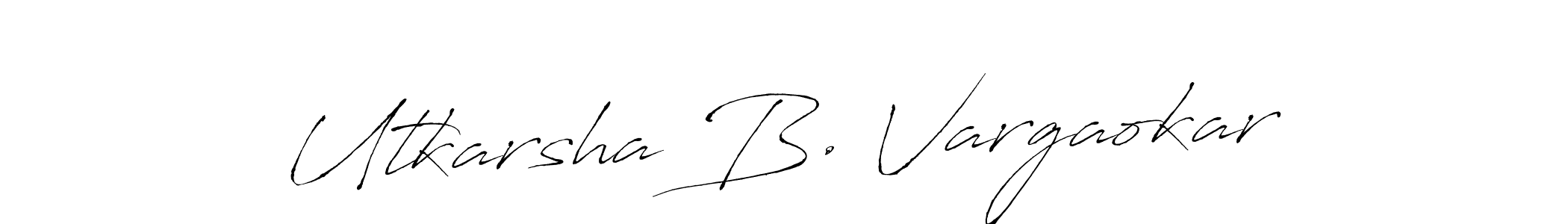 if you are searching for the best signature style for your name Utkarsha B. Vargaokar. so please give up your signature search. here we have designed multiple signature styles  using Antro_Vectra. Utkarsha B. Vargaokar signature style 6 images and pictures png