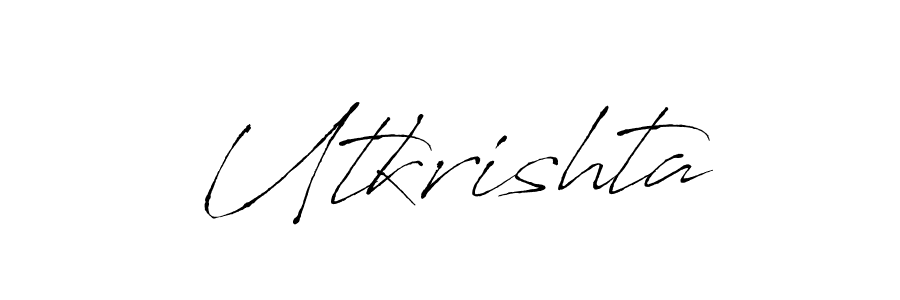 Make a beautiful signature design for name Utkrishta. With this signature (Antro_Vectra) style, you can create a handwritten signature for free. Utkrishta signature style 6 images and pictures png