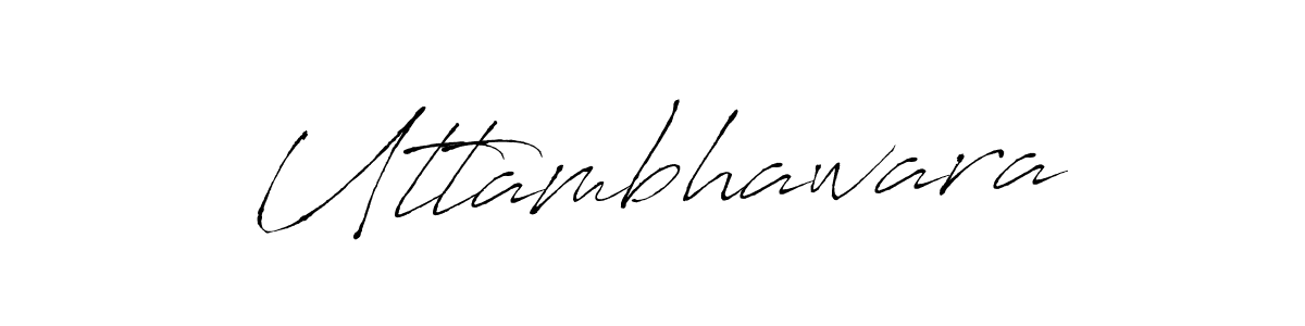 You should practise on your own different ways (Antro_Vectra) to write your name (Uttambhawara) in signature. don't let someone else do it for you. Uttambhawara signature style 6 images and pictures png