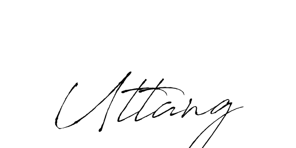 Make a beautiful signature design for name Uttang. With this signature (Antro_Vectra) style, you can create a handwritten signature for free. Uttang signature style 6 images and pictures png