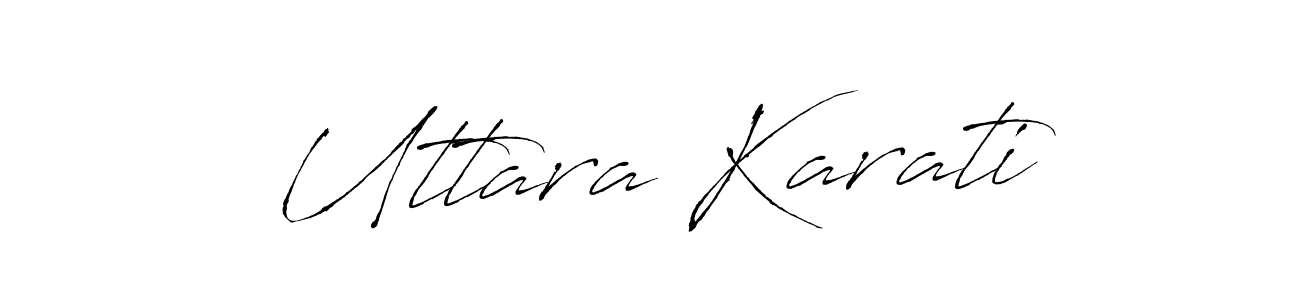 Design your own signature with our free online signature maker. With this signature software, you can create a handwritten (Antro_Vectra) signature for name Uttara Karati. Uttara Karati signature style 6 images and pictures png