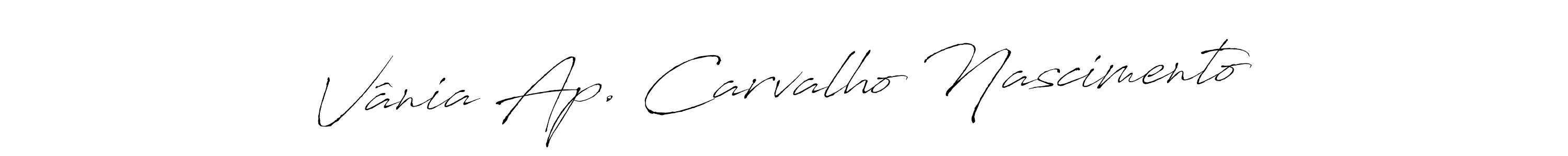 if you are searching for the best signature style for your name Vânia Ap. Carvalho Nascimento. so please give up your signature search. here we have designed multiple signature styles  using Antro_Vectra. Vânia Ap. Carvalho Nascimento signature style 6 images and pictures png