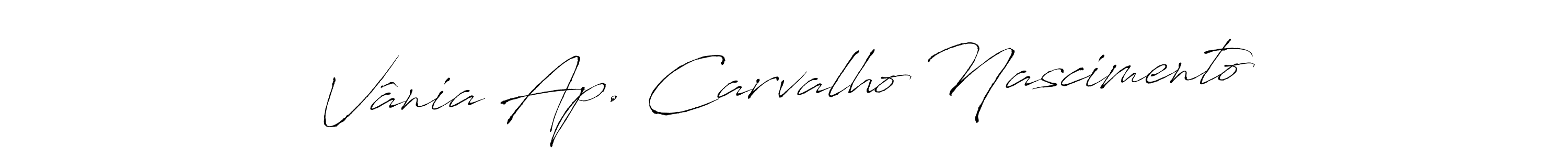 Once you've used our free online signature maker to create your best signature Antro_Vectra style, it's time to enjoy all of the benefits that Vânia Ap. Carvalho Nascimento name signing documents. Vânia Ap. Carvalho Nascimento signature style 6 images and pictures png