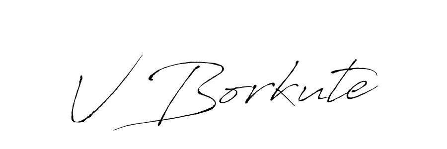 You should practise on your own different ways (Antro_Vectra) to write your name (V Borkute) in signature. don't let someone else do it for you. V Borkute signature style 6 images and pictures png