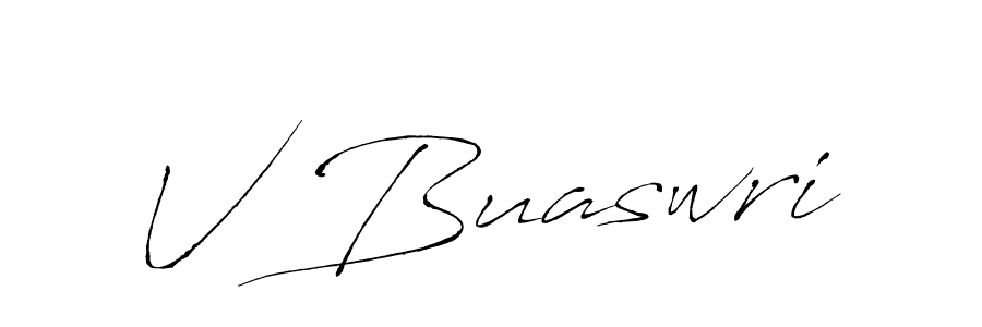 Also we have V Buaswri name is the best signature style. Create professional handwritten signature collection using Antro_Vectra autograph style. V Buaswri signature style 6 images and pictures png